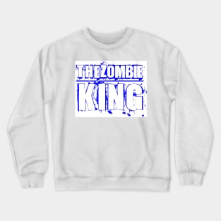 The Zombie King Crewneck Sweatshirt